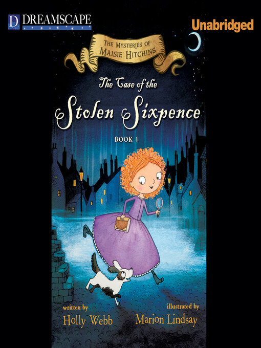 Title details for The Case of the Stolen Sixpence by Holly Webb - Available